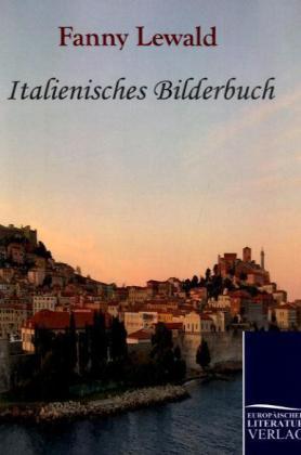 Italienisches Bilderbuch (Fanny Lewald, 2010)