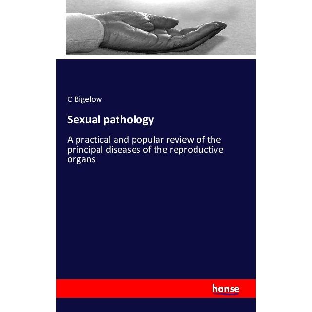 Sexual pathology, Fachbücher von C Bigelow