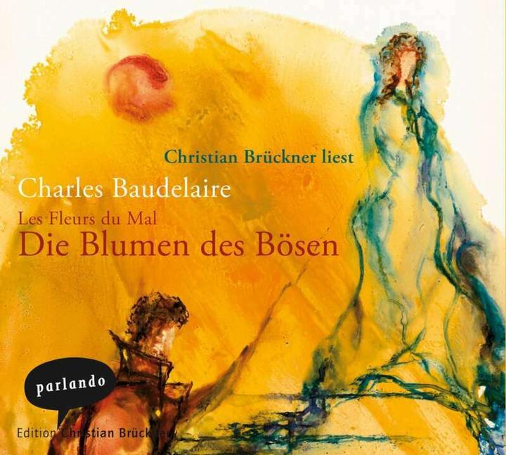 Produktbild Die Blumen des Bösen (Christian Brückner, Friedhelm Kemp, Charles Baudelaire, Deutsch)