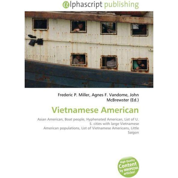Vietnamese American, Fachbücher von Agnes F. Vandome, Frederic P. Miller, John McBrewster