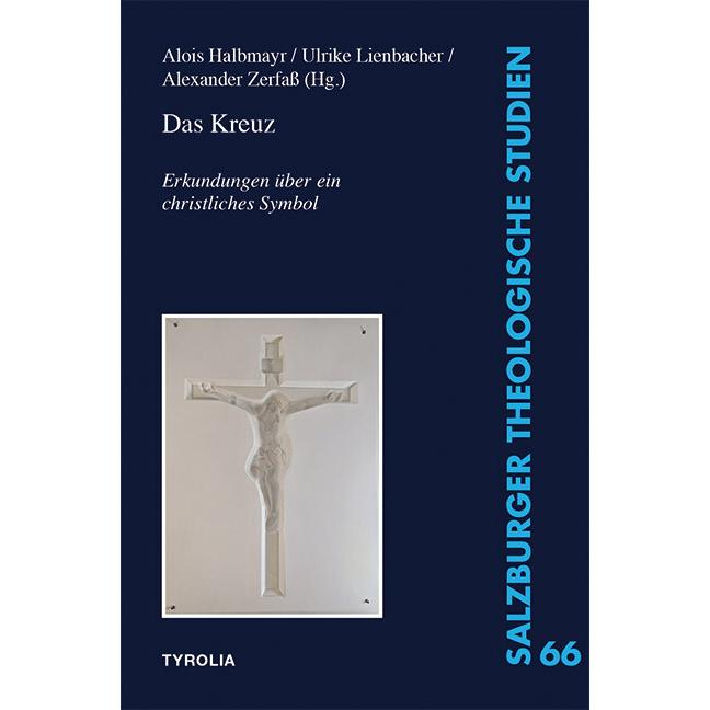 Das Kreuz, Fachbücher von Alois Halbmayr, Alexander Zerfass, Ulrike Lienbacher