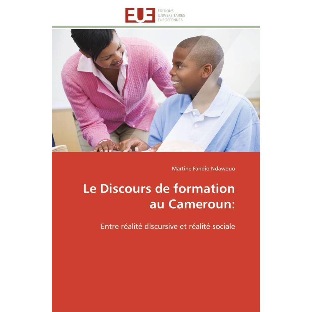 Le Discours de formation au Cameroun:, Fachbücher von Martine Fandio Ndawouo