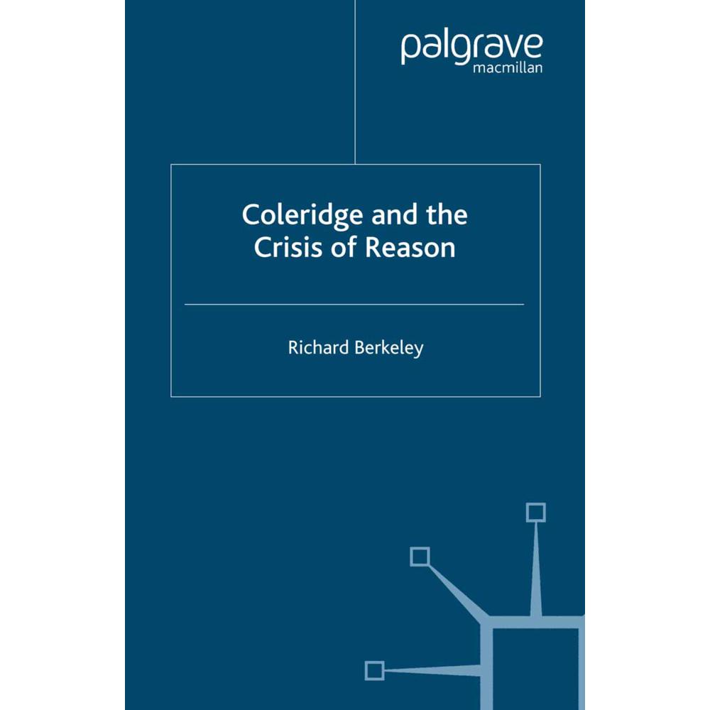 Coleridge and the Crisis of Reason, Fachbücher von R. Berkeley