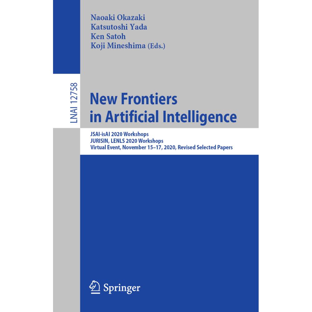 New Frontiers in Artificial Intelligence, Fachbücher von Ken Satoh, Koji Mineshima, Katsutoshi Yada, Naoaki Okazaki