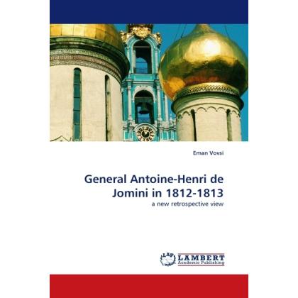 General Antoine-Henri de Jomini in 1812-1813, Fachbücher von Eman Vovsi