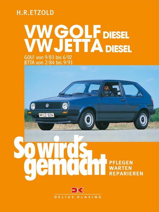 Produktbild VW Golf Diesel von 9/83 bis 6/92 - VW Jetta Diesel von 2/84 bis 9/91 (Deutsch, R�diger Etzold, 1996)