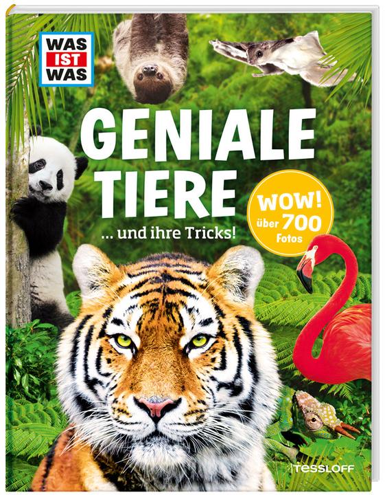 Produktbild Tessloff Geniale Tiere... und ihre Tricks (Deutsch, Andrea Weller-Essers, 2015)