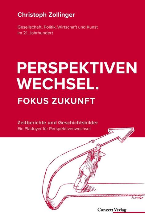 Produktbild Perspektivenwechsel. Fokus Zukunft (Deutsch, Christoph Zollinger, 2017)
