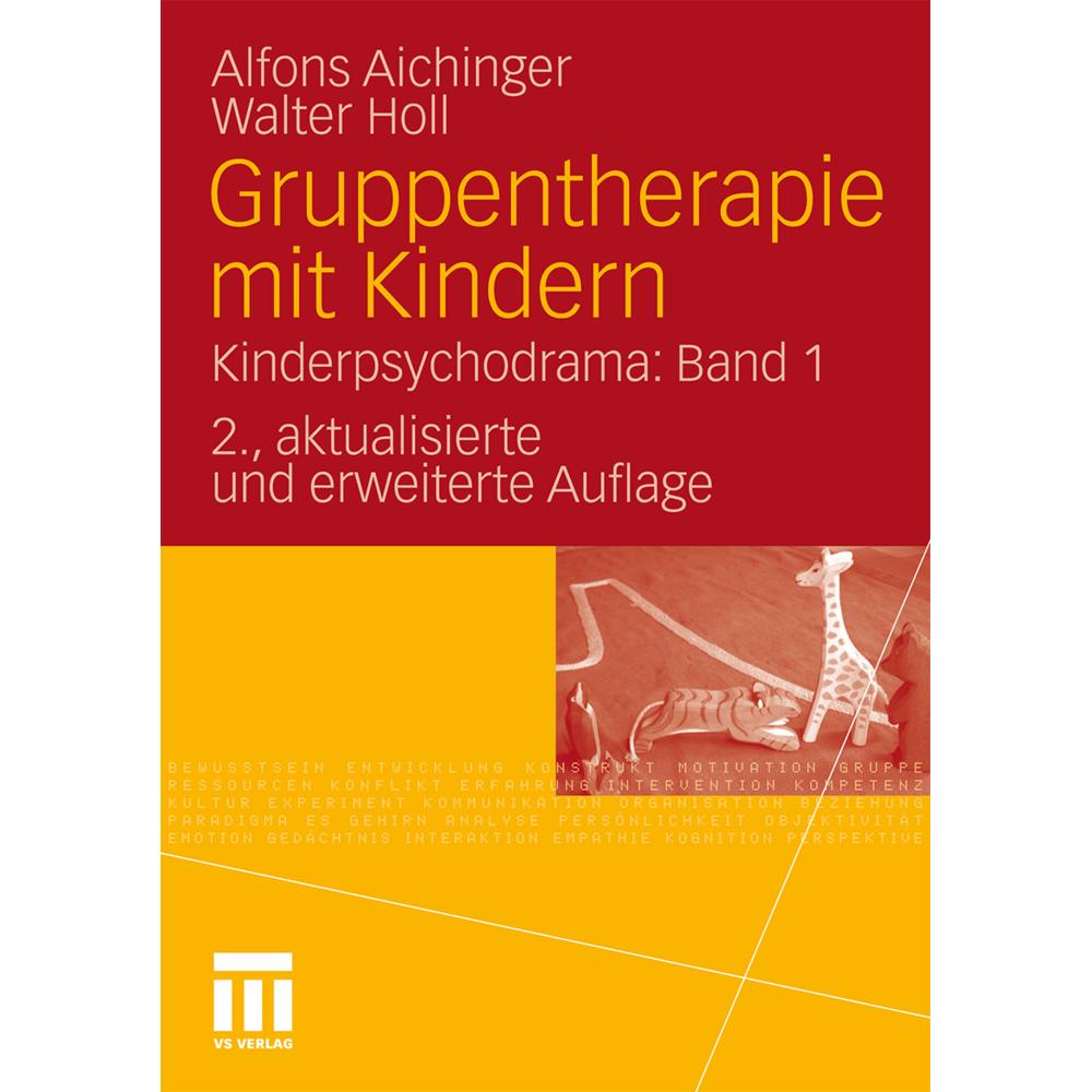 Gruppentherapie mit Kindern, Fachbücher von Alfons Aichinger, Walter Holl