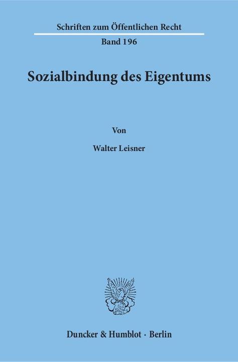 Produktbild Sozialbindung des Eigentums (Deutsch, Walter Leisner, 1972)