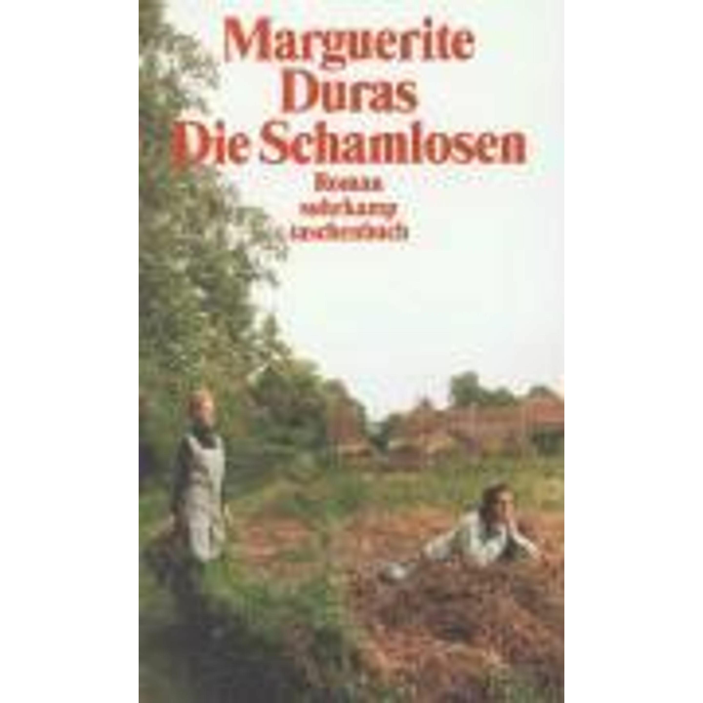 Die Schamlosen, Belletristik von Marguerite Duras