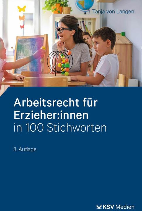 Produktbild Arbeitsrecht für Erzieher:innen in 100 Stichworten (Deutsch, Tanja von Langen, 2023)