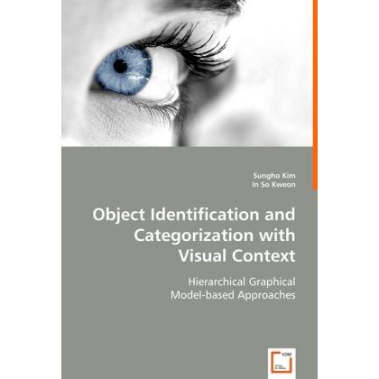 Object Identification and Categorization with Visual Context, Fachbücher von In So Kweon, Sung-ho Kim