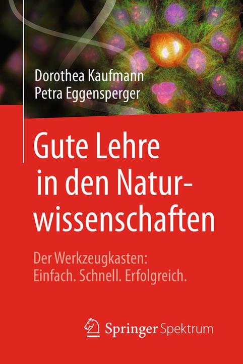 Produktbild Gute Lehre in den Naturwissenschaften (Deutsch, Dorothea Kaufmann, Petra Eggensperger, 2017)