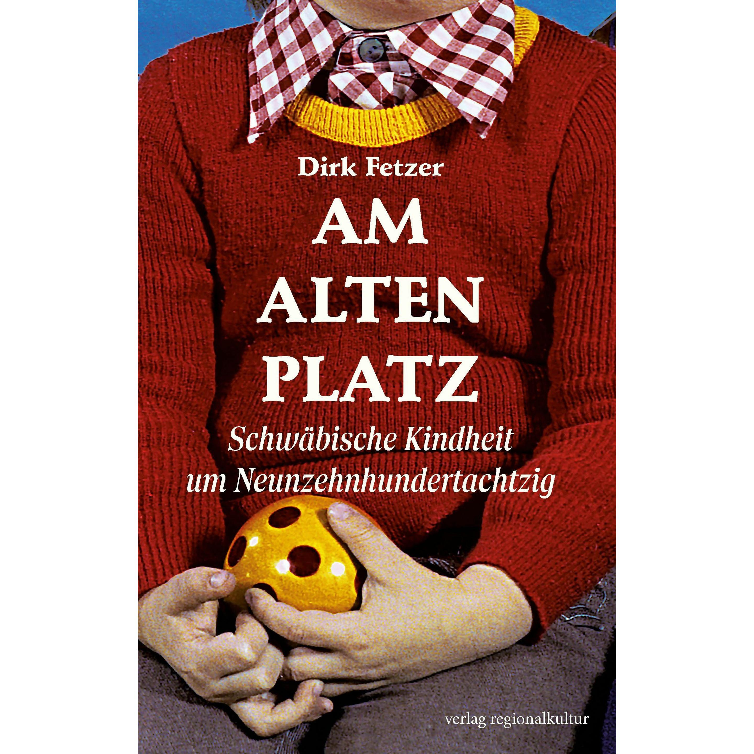 Am alten Platz, Belletristik von Dirk Fetzer