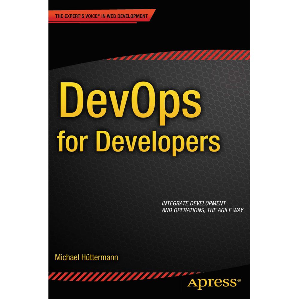 DevOps for Developers, Fachbücher von Michael Hüttermann