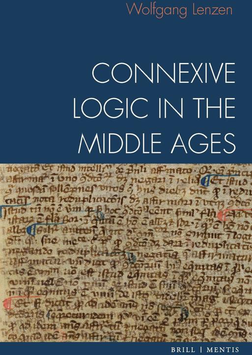 Produktbild Connexive Logic in the Middle Ages (Wolfgang Lenzen)