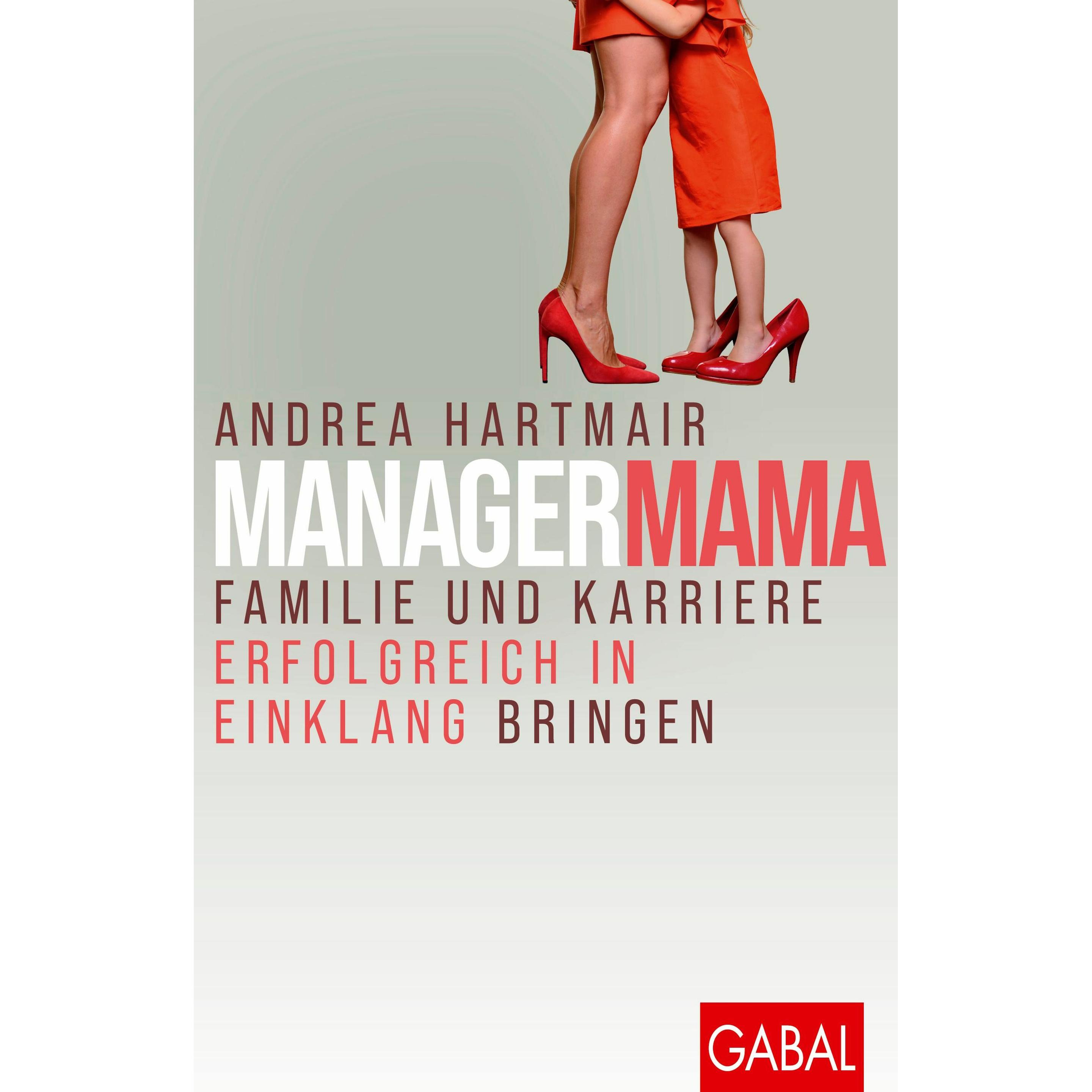 Hartmair:ManagerMama, Ratgeber von Andrea Hartmair