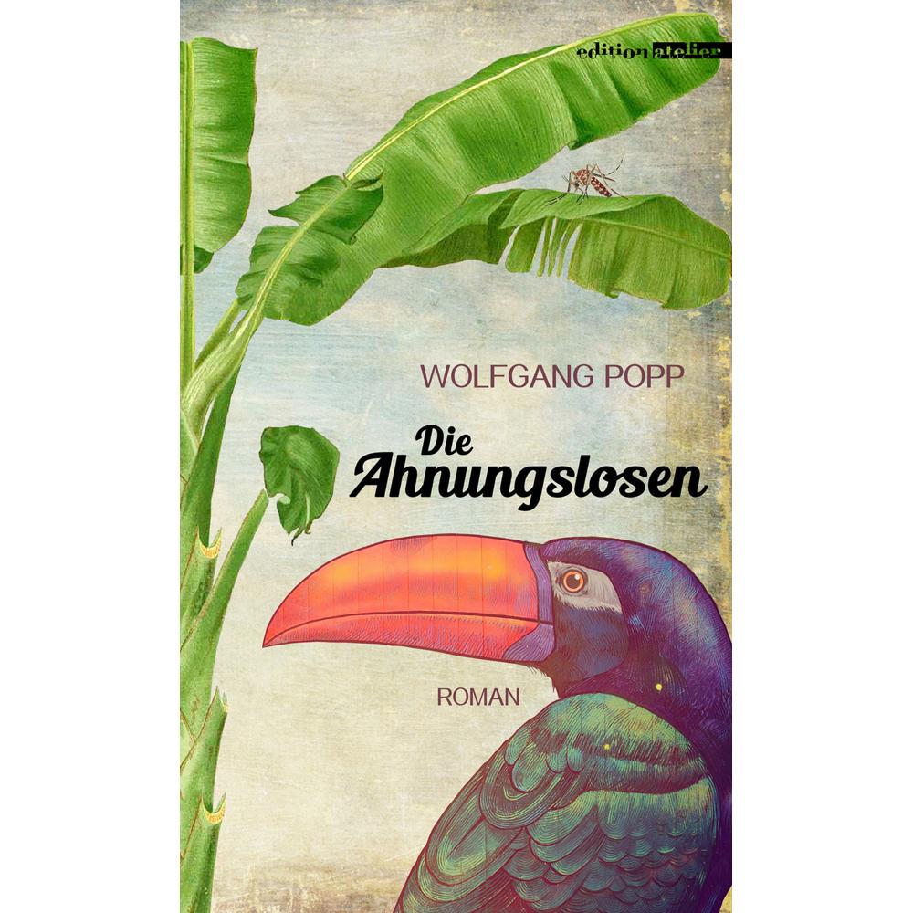 Die Ahnungslosen, Belletristik von Wolfgang Popp