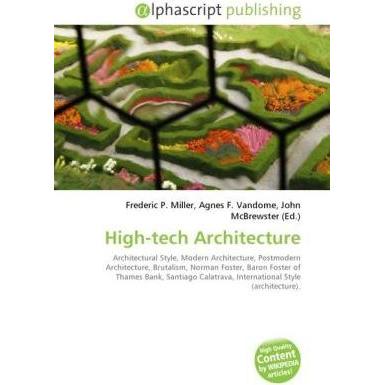 High-tech Architecture, Fachbücher von Agnes F. Vandome, Frederic P. Miller, John McBrewster