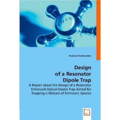Design of a Resonator Dipole Trap, Fachbücher von Andreas Trenkwalder