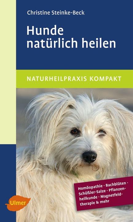 Actual product image Hunde natürlich heilen (German, Christine Steinke-Beck, 2012)