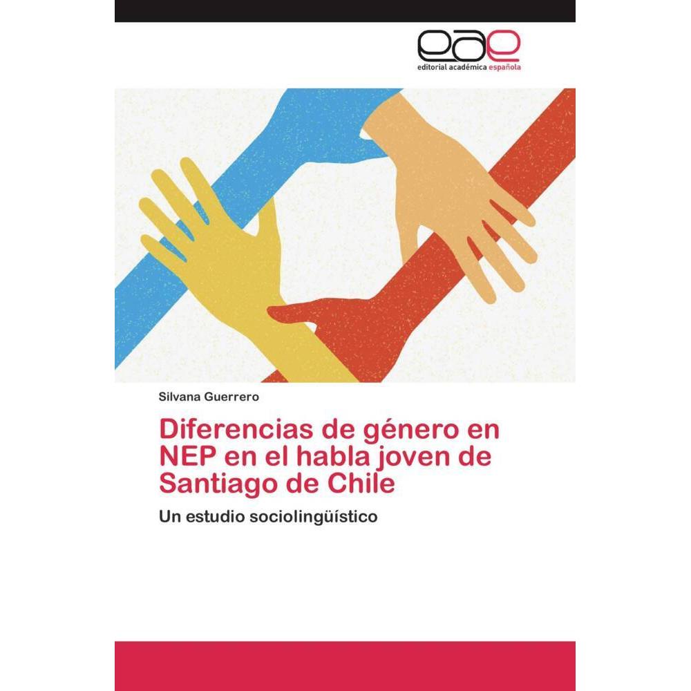 Diferencias de género en NEP en el habla joven de Santiago de Chile, Fachbücher