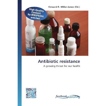 Antibiotic resistance, Fachbücher von Edward R. Miller-Jones