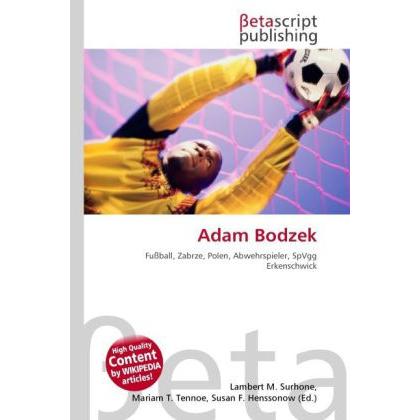 Thumbnail - Adam Bodzek, Ratgeber von Lambert M. Surhone, Miriam T. Timpledon, Susan F. Marseken