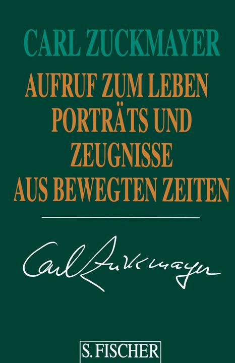 Produktbild Gesammelte Werke in Einzelbänden: Aufruf zum Leben (Deutsch, Carl Zuckmayer, 1995)