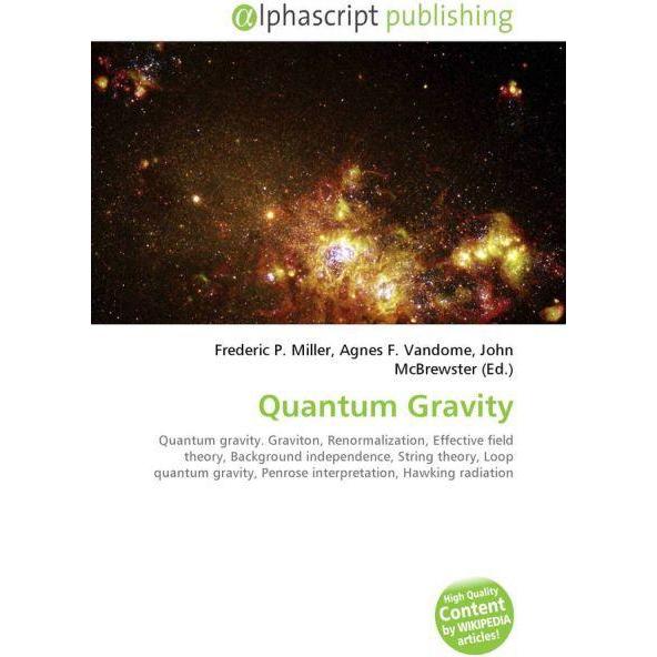 Quantum Gravity, Fachbücher von Agnes F. Vandome, Frederic P. Miller, John McBrewster