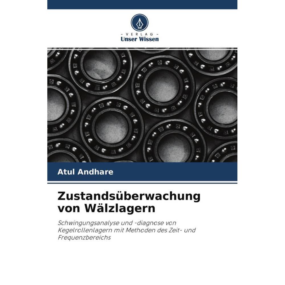 Zustandsüberwachung von Wälzlagern, Fachbücher von Atul Andhare