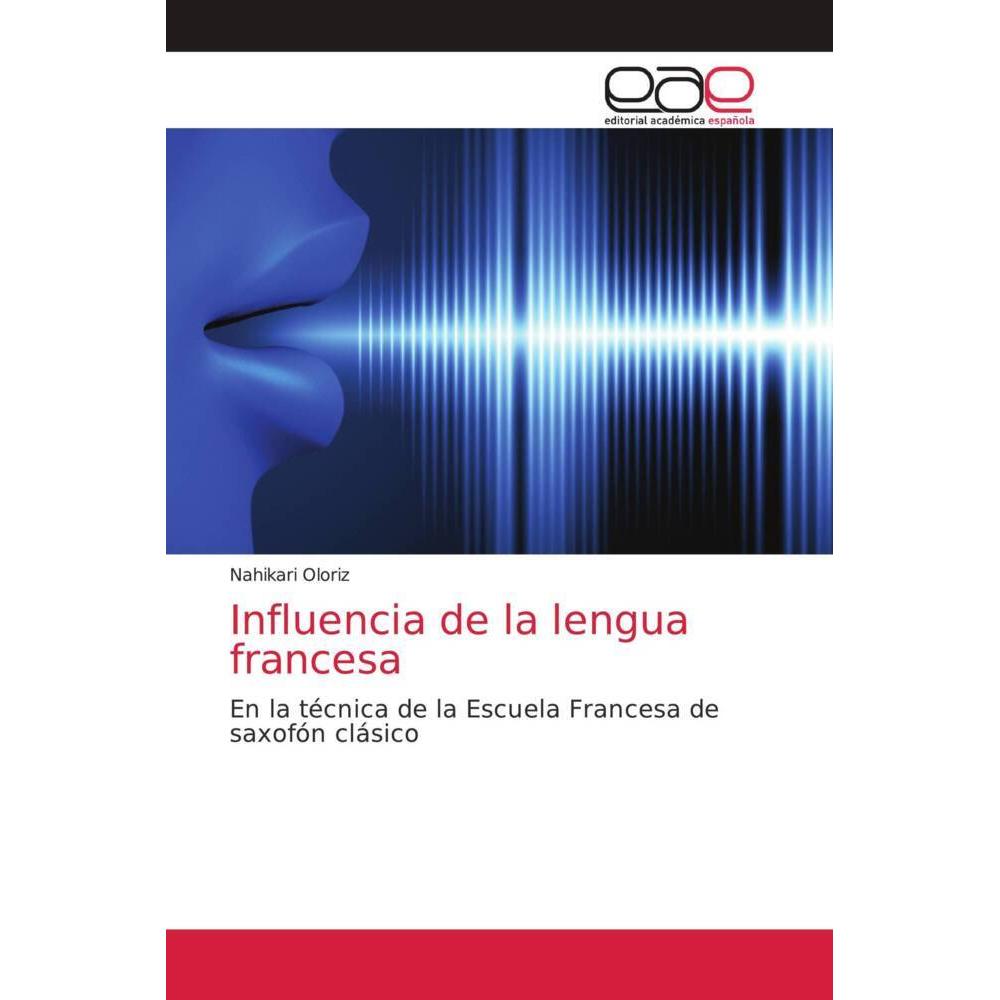 Influencia de la lengua francesa, Fachbücher von Nahikari Oloriz