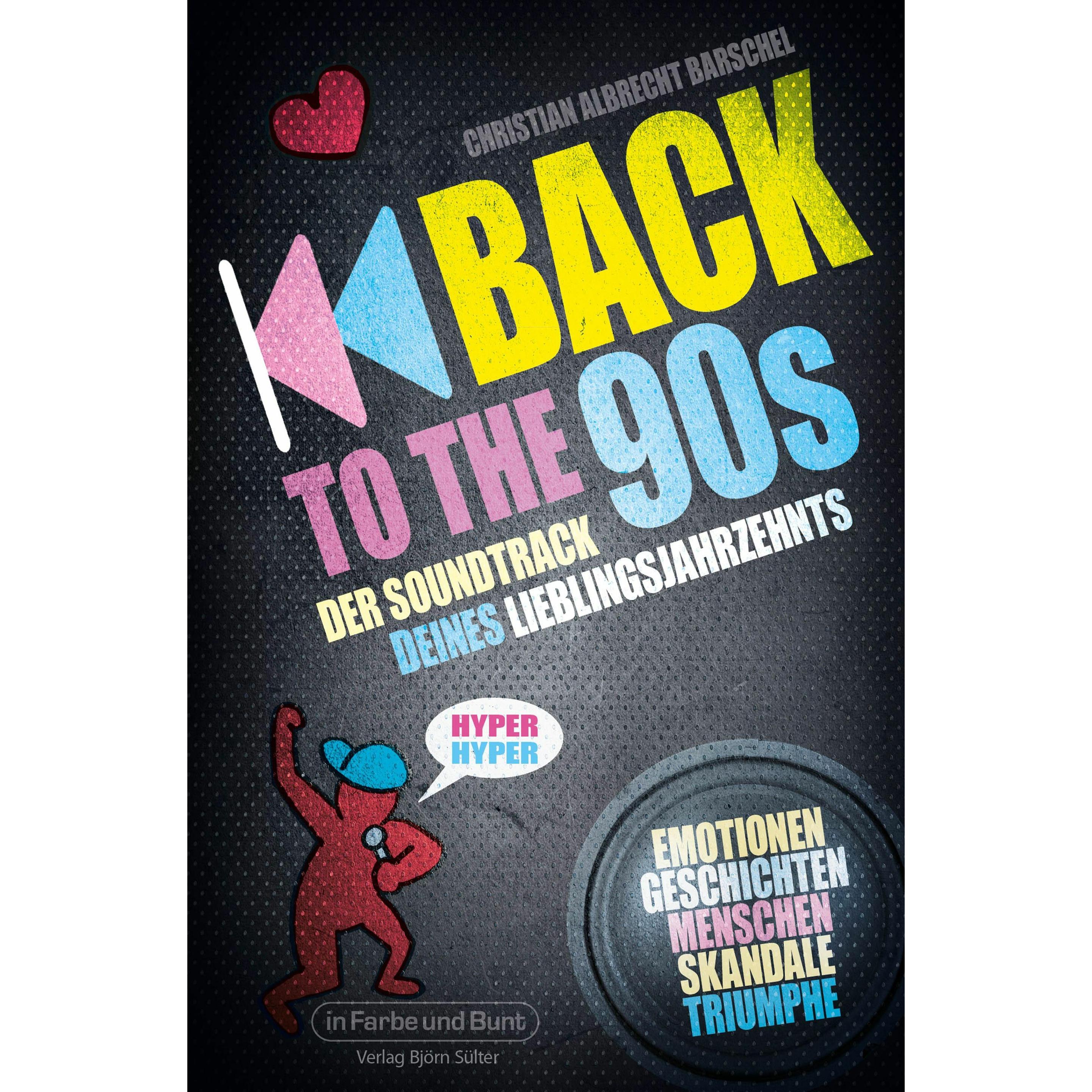 Barschel:Back to the 90s - Der Soundtra, Sachbücher von Christian Albrecht Barschel