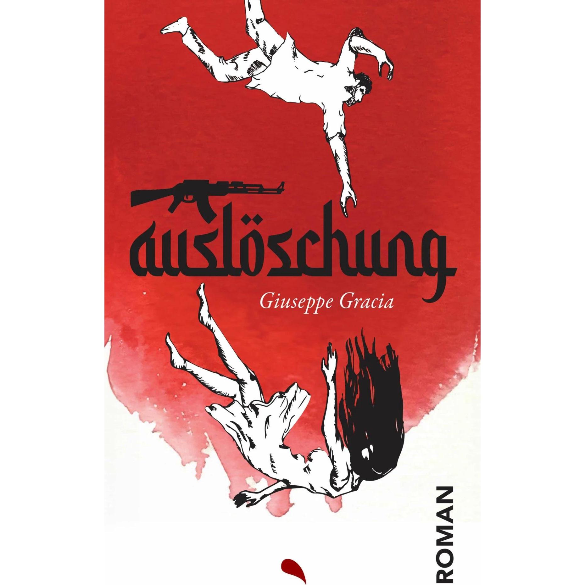 Auslöschung, Belletristik von Giuseppe Gracia
