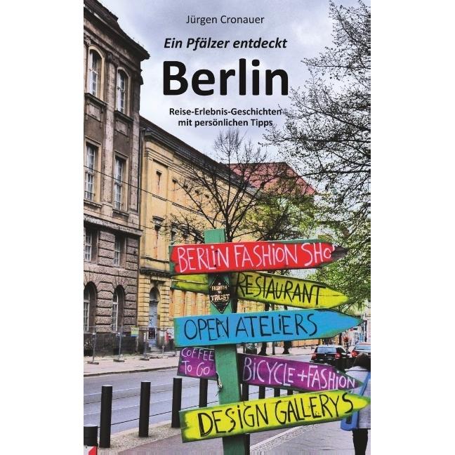 Ein Pfälzer entdeckt Berlin, Ratgeber von Jürgen Cronauer