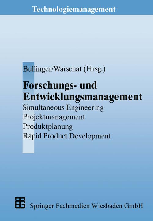 Produktbild Forschungs- und Entwicklungsmanagement (Deutsch, Hans-Jörg Bullinger, Joachim Warschat, 2013)
