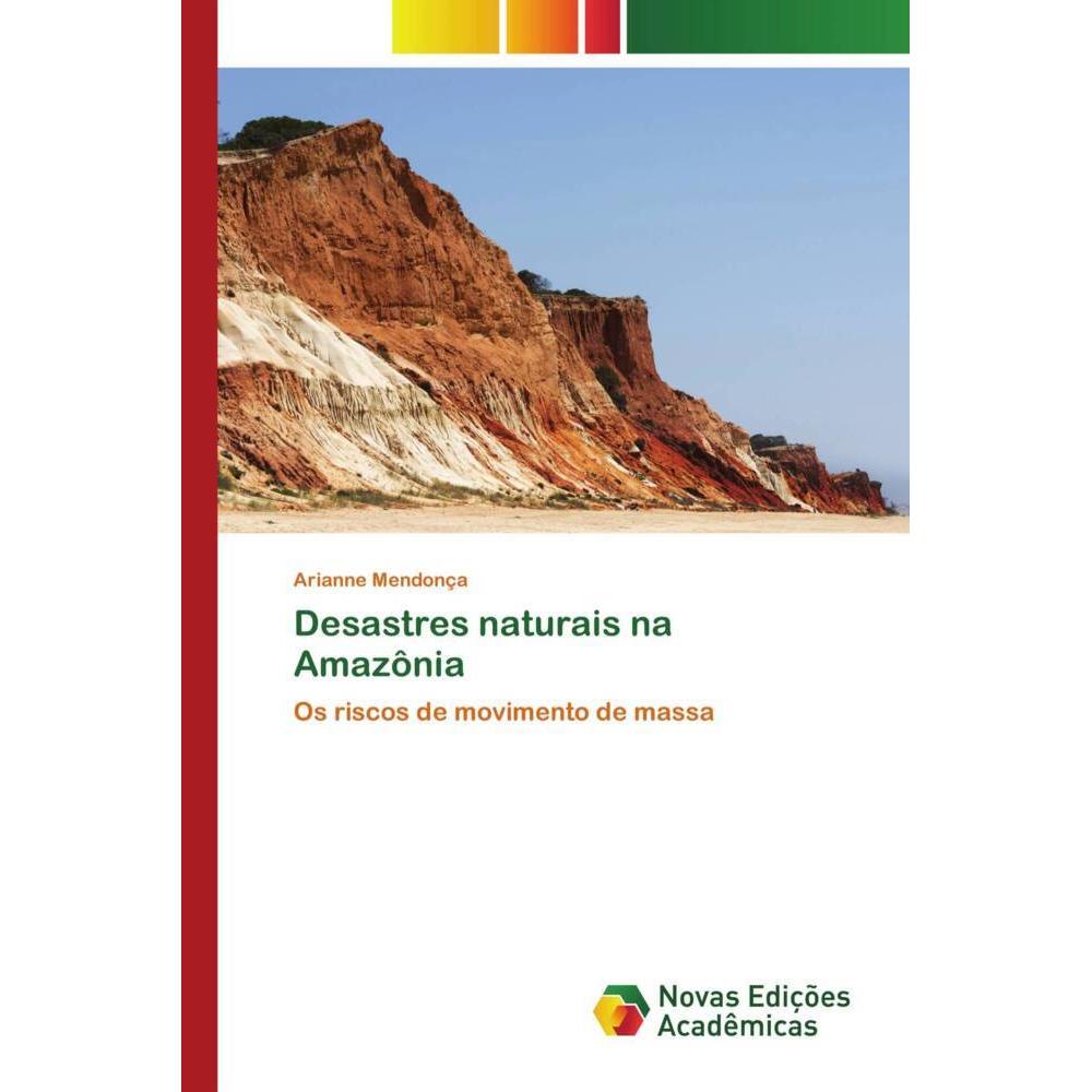 Desastres naturais na Amazônia, Fachbücher von Arianne Mendonça