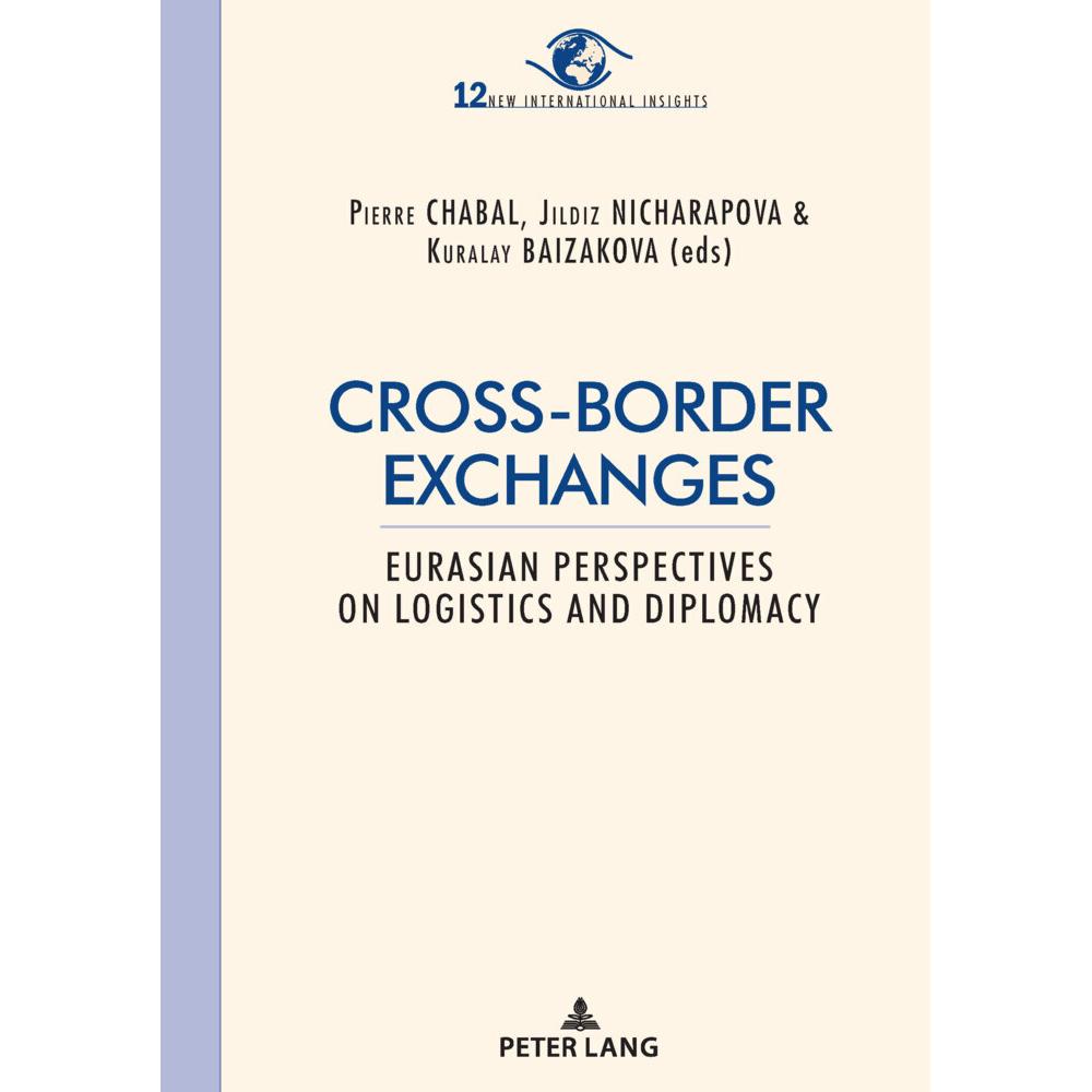 Cross-border exchanges, Fachbücher von Pierre Chabal, Kuralay Baizakova, Esra LaGro, Turtogtokh Janar, Jildiz Nicharapov...