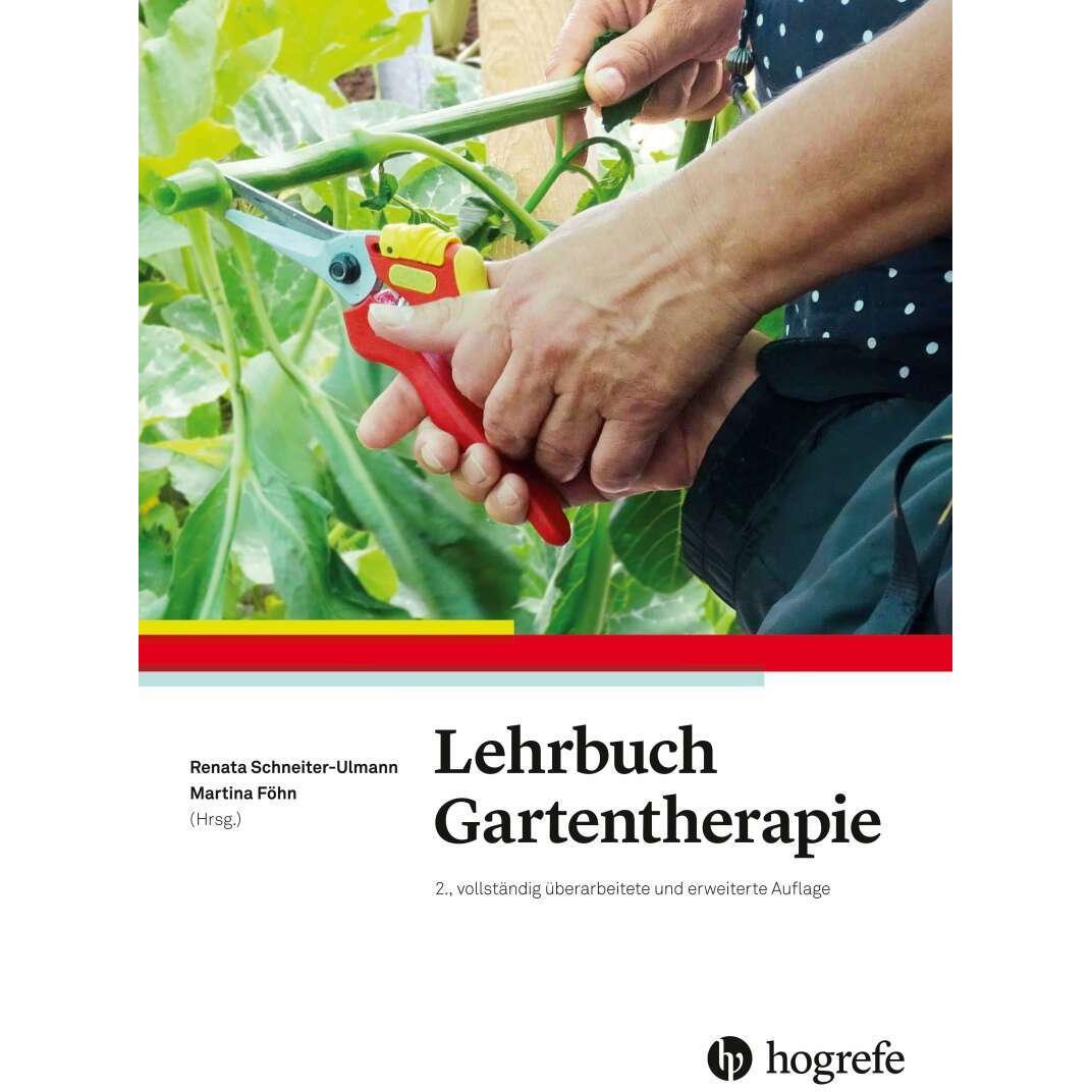 Lehrbuch Gartentherapie, Fachbücher von Renata Schneiter-Ulmann, Martina Föhn