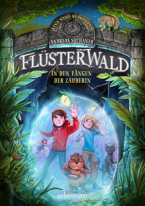 Flüsterwald - Eine neue Bedrohung. In den Fängen der Zauberin. Mit Farbschnitt nur in der 1. (Deutsch, Andreas Suchanek, Timo Grubing, 2023)