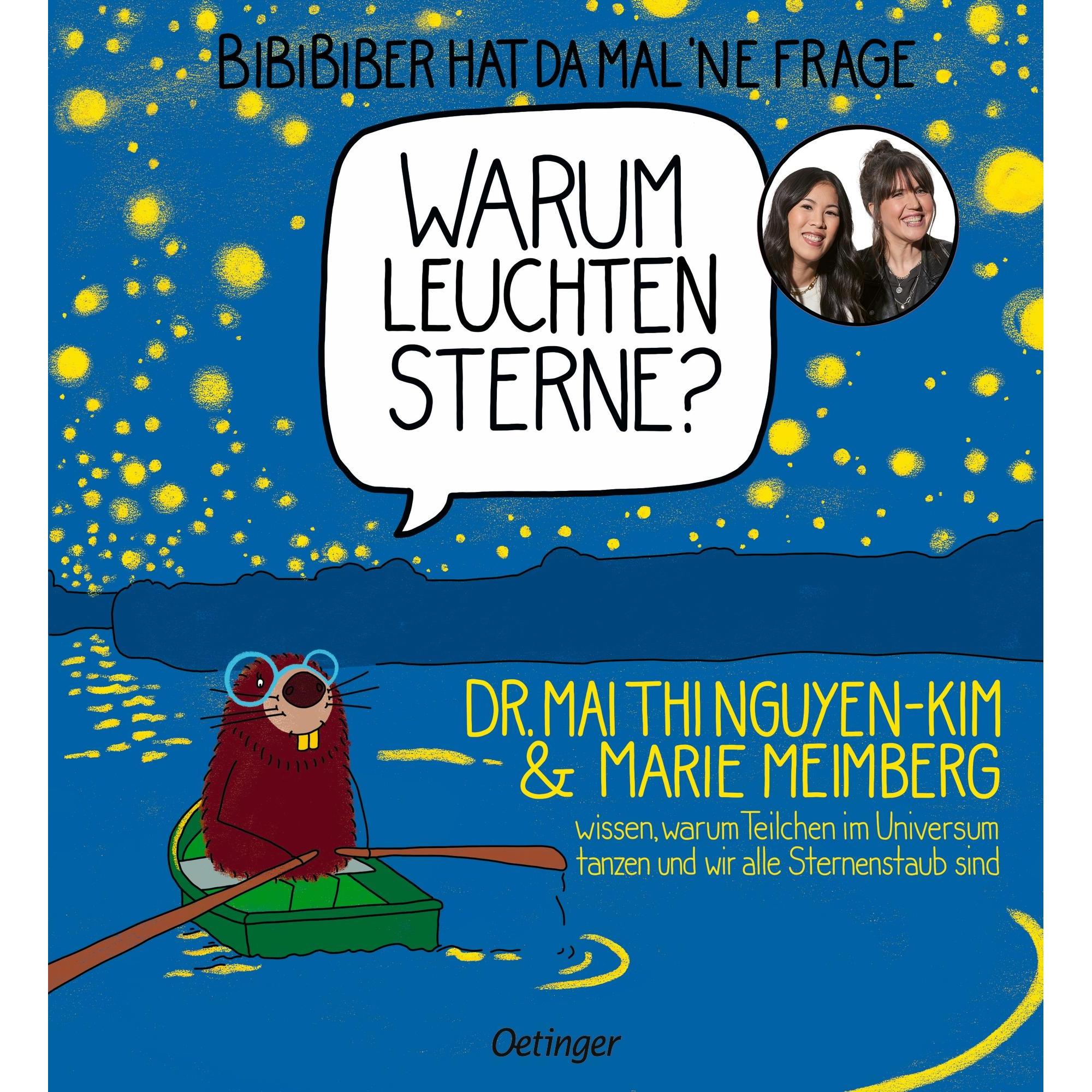 BiBiBiber hat da mal 'ne Frage. Warum leuchten Sterne?, Kinderbücher von Mai Thi Nguyen-Kim, Marie Meimberg