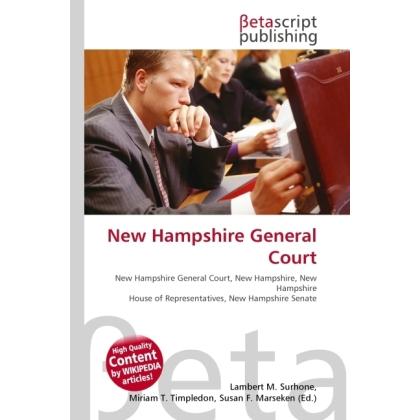 New Hampshire General Court, Fachbücher von Miriam T. Timpledon, Susan F. Marseken, Lambert M. Surhone