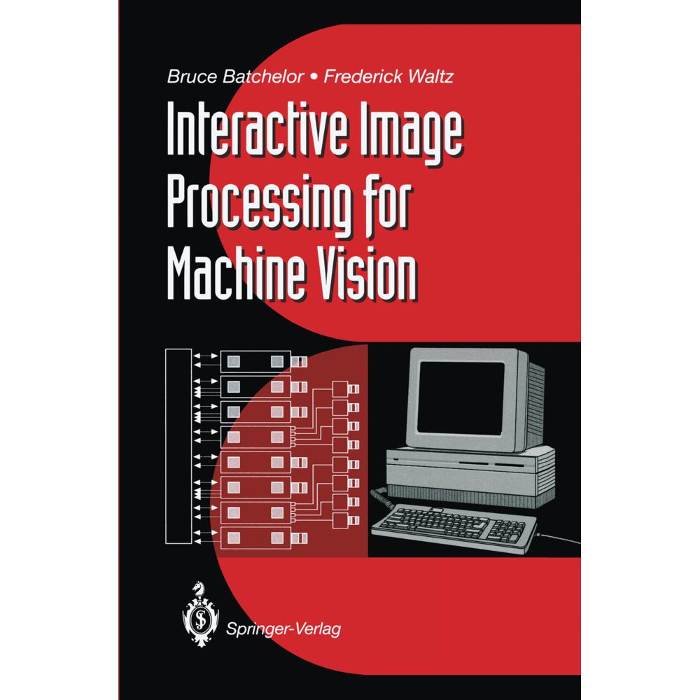 Interactive Image Processing for Machine Vision, Fachbücher von Bruce G. Batchelor, Frederick Waltz