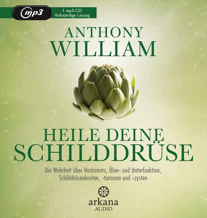Produktbild Heile deine Schilddrüse (Anthony William, Olaf Pessler, Jochen Lehner, Deutsch)
