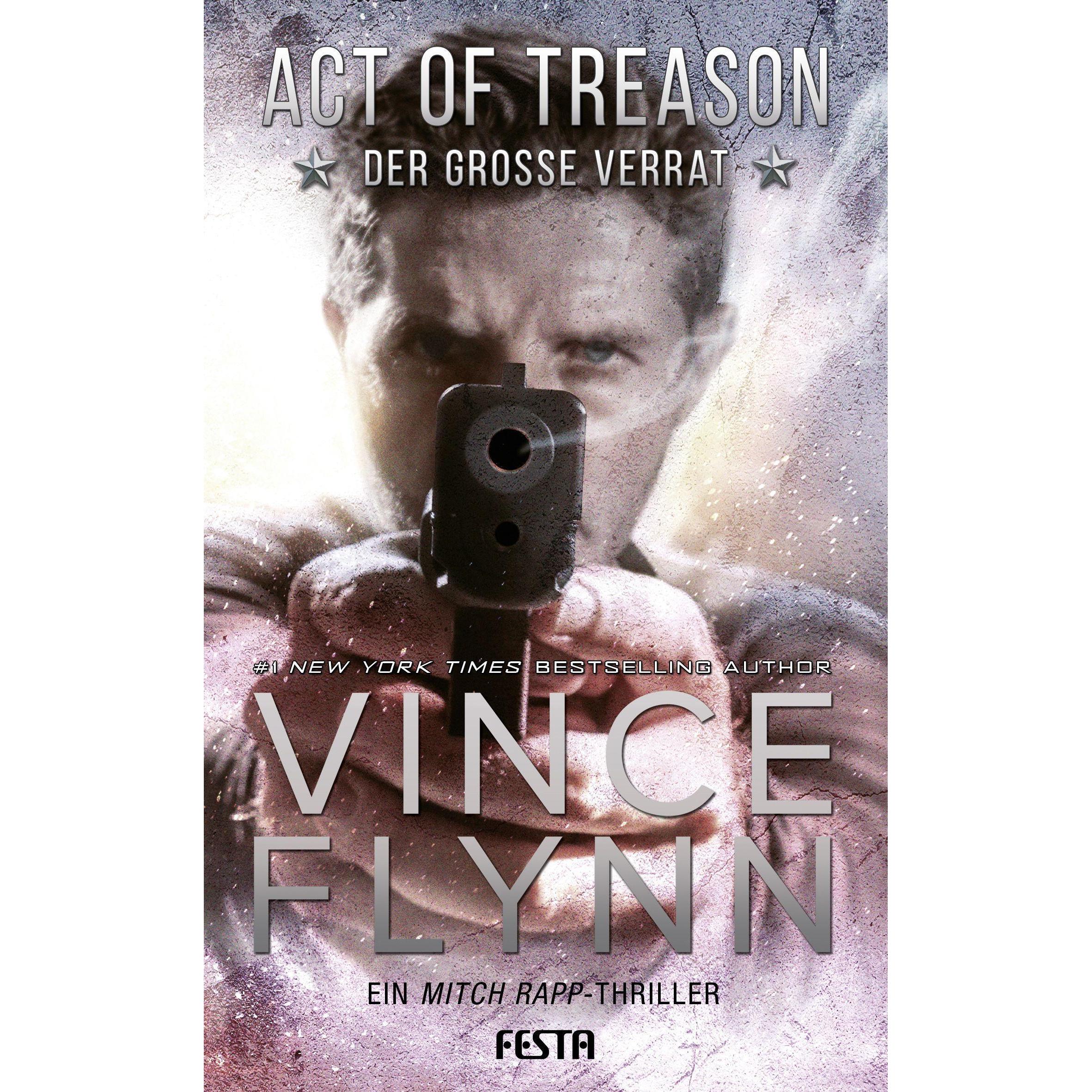 Act of Treason - Der grosse Verrat, Belletristik von Vince Flynn
