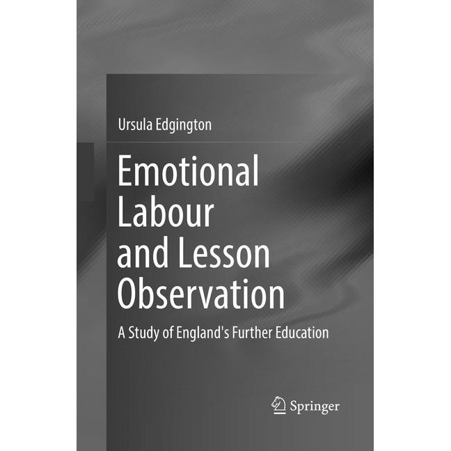 Emotional Labour and Lesson Observation, Fachbücher von Ursula Edgington