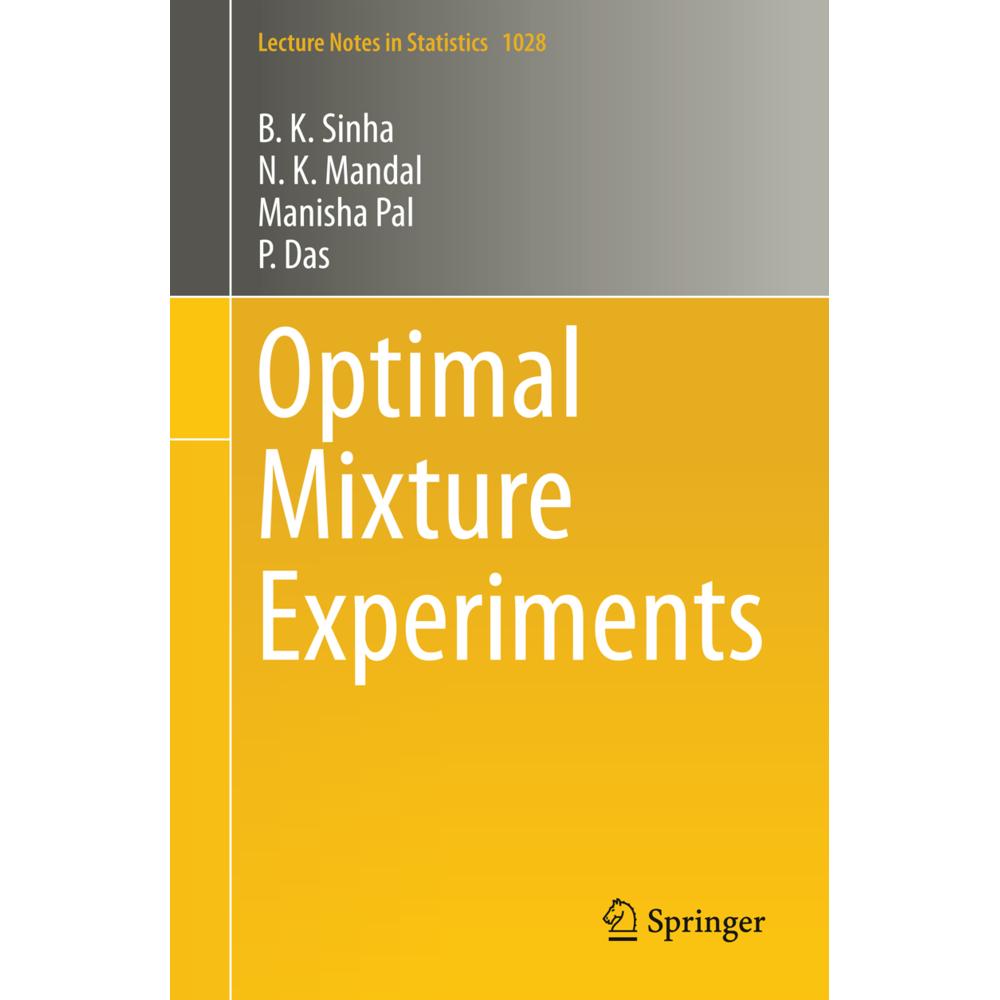 Optimal Mixture Experiments, Fachbücher von N. K. Mandal