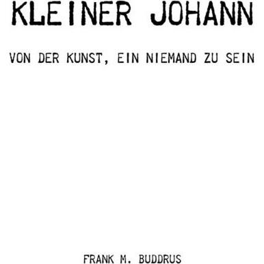 Kleiner Johann, Belletristik von Frank Buddrus