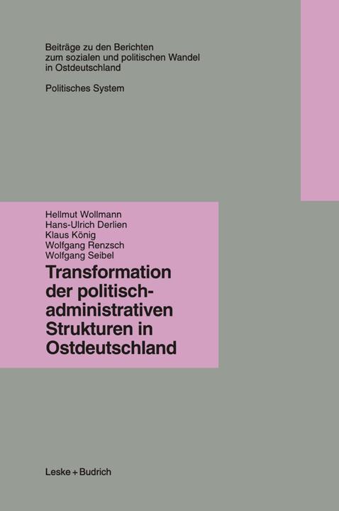 Produktbild Transformation der politisch-administrativen Strukturen in Ostdeutschland (Deutsch, 2013)